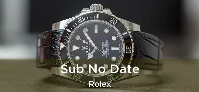 Sub No Date Rolex